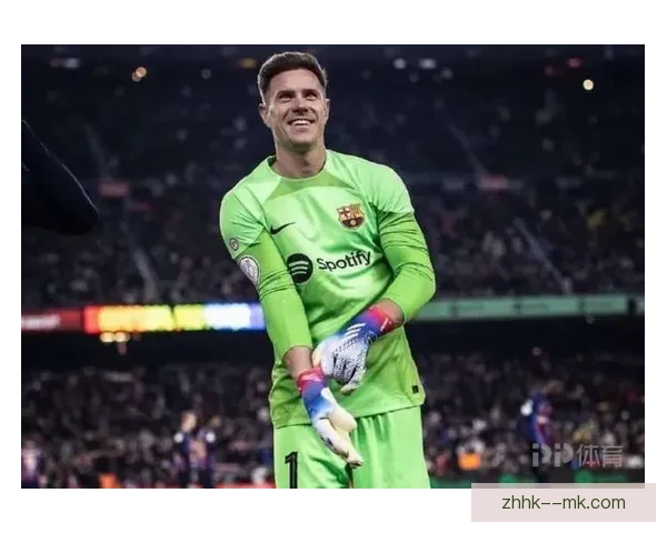 特尔施特根因背部神经手术缺阵球队三个月影响比赛安排