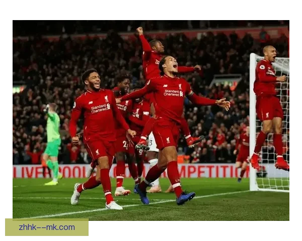 英超焦点战：利物浦全力冲击新赛季荣耀之路